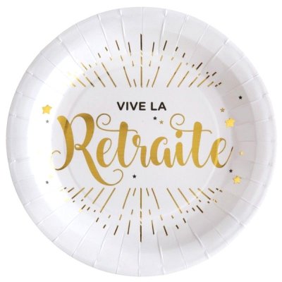 Thème retraite  - Assiettes Vive la Retraite Blanc et Or (lot de 10) : illustration
