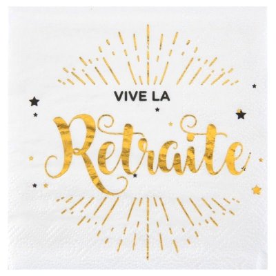 Décoration de Fête, Anniversaire, Mariage, Baptême  -  Serviettes de Table Vive la Retraite blanc et or ... : illustration